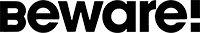 Beware